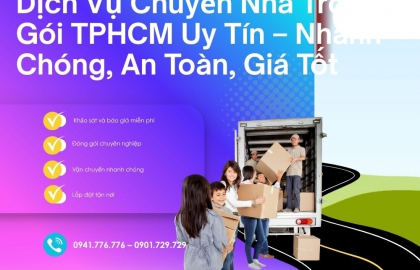 Dịch Vụ Chuyển Nhà Trọn Gói TPHCM Uy Tín – Nhanh Chóng, An Toàn, Giá Tốt